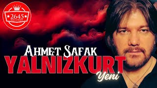 Ahmet Şafak - Yalnız Kurt (Yeni - 2025)