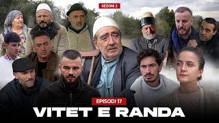 Vitet e Randa - Episodi 17 (Histori të vërteta)