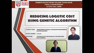 Final Year Project Presentation on Reducing Logistic Cost using Genetic Algorithm
