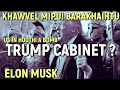 HEI LE! KHAWVEL NGHAHHLELH DONALD TRUMP 2.0 CABINET ? | US IN HEL PAWL AN BOMB