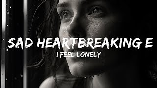 Free Sad Type Beat -  I Feel Lonely - Sad Heartbreaking Emotional Depressing Piano  - 1 Hour Version