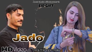 Eid Gift Songs 2022 | Jado | Dilraj \u0026 Waqas Malik | Eid ❤️ Song 2022  🔥