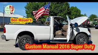 Ben Mauer's Custom-Built Manual Transmission 2016 Super Duty Ford Pickup