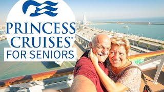 Princess Cruises for Seniors