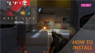 HALF-LIFE - How to install Half-life Brutal V3