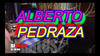 🆗ALBERTO PEDRAZA 🎼🎵🎶🎹MIX 2018