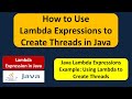 How to Use Lambda Expressions to Create Threads in Java | Lambda expression in Java