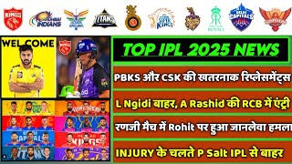 IPL 2025 - 8 BIG News For IPL on 29 Jan (P Salt Out, CSK \u0026 PBKS Replacement, Rohit Attack, RCB Sign)