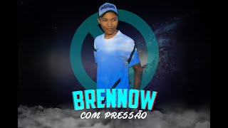 COM PRESSÃO - Brennow // (Áudio Oficial)