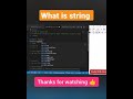 What is String in javascript #shorts #javascript