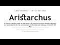 Pronunciation of Aristarchus | Definition of Aristarchus