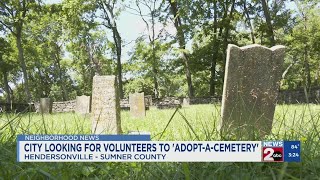 Hendersonville looking for volunteers to adopt a cemetery