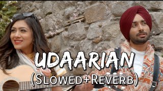 Udaarian [Slowed + Reverb] | Satinder Sartaaj | Sufi Love Song | Punjabi Lofi Songs