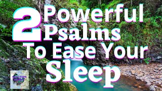 Two Powerful Psalms To Ease Your Sleep – Christian Scripture Psalm 23 & Psalm 91