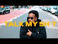 JL - Talk My Shit (Freestyle) Official Video