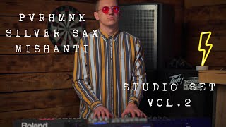 PVRHMNK x SILVER SAX x MISHANTI. STUDIO SET VOL.2