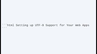 Setting up UTF-8 Support for Your Web Apps in PHP, MySQL, and Apache