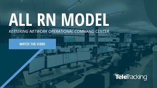 Nick Squillace, Mgr, Kettering Health Network Operations Command Center, All RN Model | TeleTracking