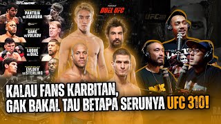 Kalau Fans Karbitan, gak Bakal Tau Betapa Serunya UFC 310! #podcastduelufc #64