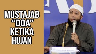 BANYAK YANG BELUM TAU MUSTAJABNYA DOA KETIKA HUJAN - USTADZ KHALID BASALAMAH