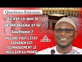 Halte à la manipulation !!! Oustaz Mor KÉBÉ : Qu’est ce que le Wahabisme et le Soufisme ?