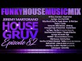 HOUSE GRUV 82 🤩 Funky House Music DJ MIX 🤩 #housemusic - DJ Jeremy Martorano