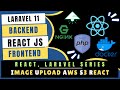 Upload image to aws s3 bucket and display in user dashboard  | React Laravel Project series #9