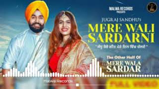 Mere Wali Sardarni (FULL VIDEO) JUGRAJ SANDHU - NEHA MALIK -GURI - Latest Punjabi Songs 2019
