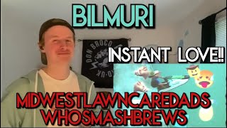 Bilmuri - MIDWESTLAWNCAREDADSWHOSMASHBREWS [REACTION]