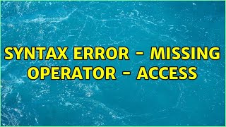 Syntax error - missing operator - Access