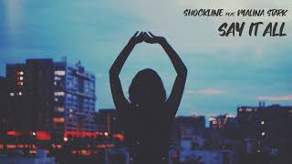 Say It All - Shockline feat. Malina Stark