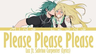 Lux - Please Please Please by Sabrina Carpenter (Lyrics)