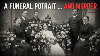 The 1891 Family Funeral Photo That Revealed the Murderer | Disturbing Historical Mystery