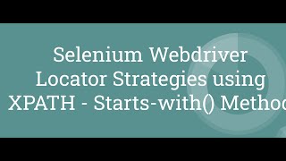 Selenium WebDriver | JAVA | Locator Strategies | Xpath-Starts-with | Tutorial#11