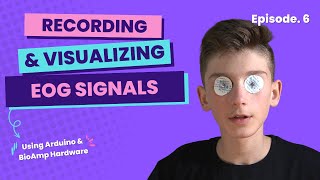 Neuroscience Made Easy by @AleksaZ - Episode 6 | Recording and Visualizing EOG signals