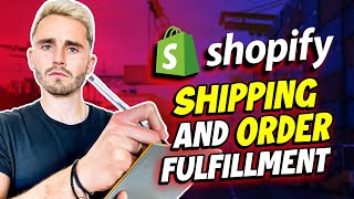 How Shopify Handles Shipping \u0026 Order Fulfillment