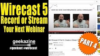 Wirecast 5 Tutorial Pt 4: Create or Stream Webinars Over Wirecast