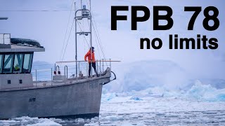 The Antarctic Way | Redefining What’s Possible With FPB 78 Yachts