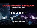 CLUB MUSIC STREAM - TRANCE - Part 1 ** ClubMIX * DJ Max Monte * Czas na Bass! #trance  #trance2024