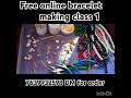 Ennathu free online bracelet making class 1 eppudikuda kudukka mudiuma#viral#free#bracelet#shorts