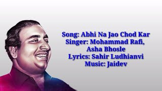 Abhi Na Jao Chhod Kar (Lyrics) | Mohammad Rafi | Asha Bhosle | Diamond Music