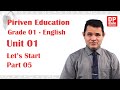 Unit 01 | Let's Start  -  Part 05 | Grade 01 | Piriven Education  -  English