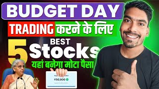 Budget day trading in stocks || Top 5 Best Stocks For Trading || 2025 Budget Trading Strategy