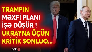 Trampın vədi üçün gerisayım başladı - Rusiya-Ukrayna savaşı BU HƏMLƏ ilə bitəcək? - Kritik görüş...