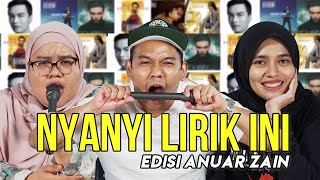 Edisi Lagu Tangkap Leleh Anuar Zain! [NYANYI LIRIK INI]