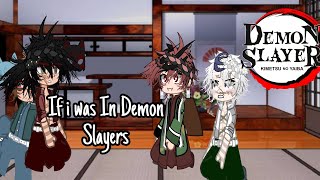 If i was in Demon Slayers (03/??) (sry this took so long)