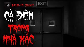 Ca đêm trong nhà xác | Radio No Sleep