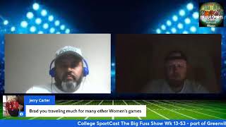 College SportsCast The Big Fuss Show Wk -13 S3