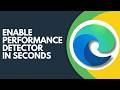 How to Enable Performance Detector in Microsoft Edge Step by Step