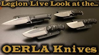 Legion Live Look at 4 Oerla knives